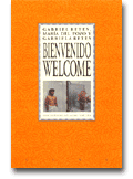 Bienvenido welcome.Gabriel Retes, Mar�a del Pozo y Gabriela Retes