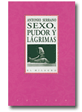 Sexo, pudor y l&aacute;grimas